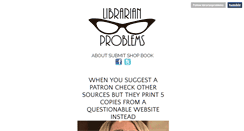 Desktop Screenshot of librarianproblems.com