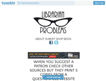 Tablet Screenshot of librarianproblems.com